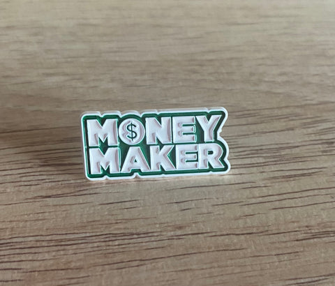 Money Maker Pin